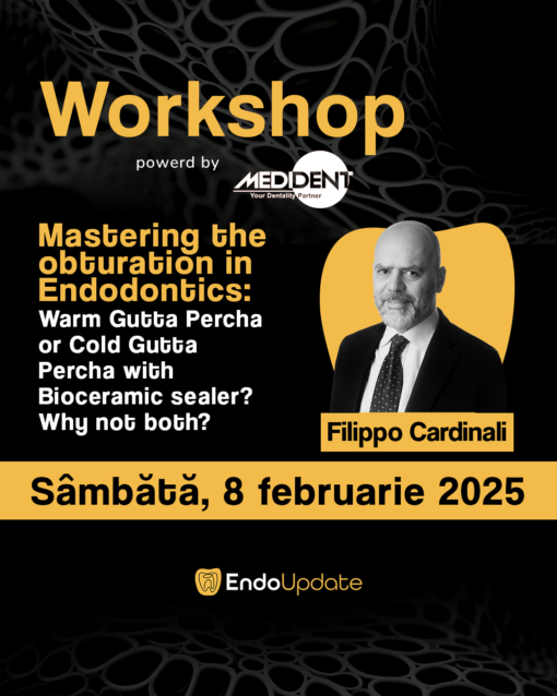 Mastering the obturation in Endodontics: Warm Gutta Percha or Cold Gutta Percha with Bioceramic sealer? Why not both? (Workshop EndoUPDATE Cluj-Napoca – feb. 2025)